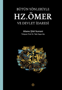 Bütün Yönleriyle Hz. Ömer ve Devlet İdaresi Bütün Yönleriyle Hz. Ömer ve Devlet İdaresii