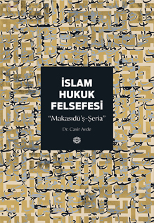 İSLAM HUKUK FELSEFESİ İSLAM HUKUK FELSEFESİ