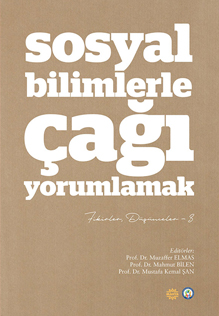 SOSYAL BİLİMLERLE ÇAĞI YORUMLAMAK