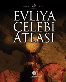 Evliya Çelebi Atlası